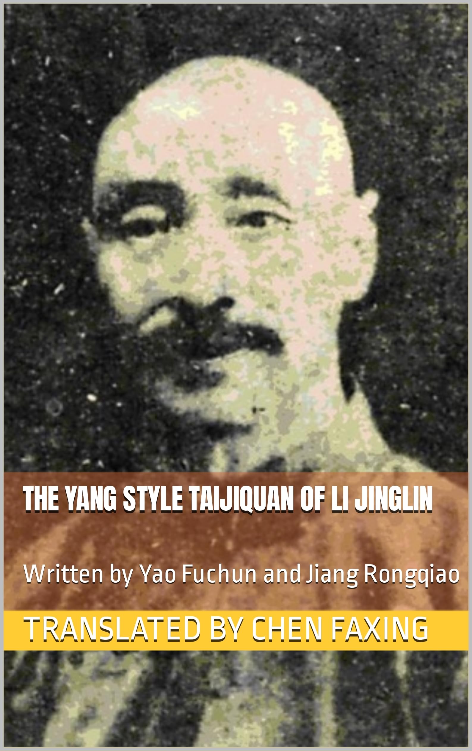 The Yang Style Taijiquan of Li Jinglin