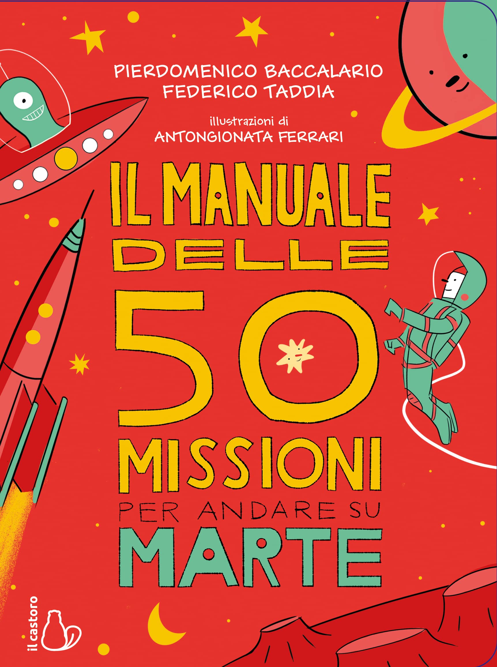 Il Manuale Delle 50 Missioni Per Andare Su Marte - 4