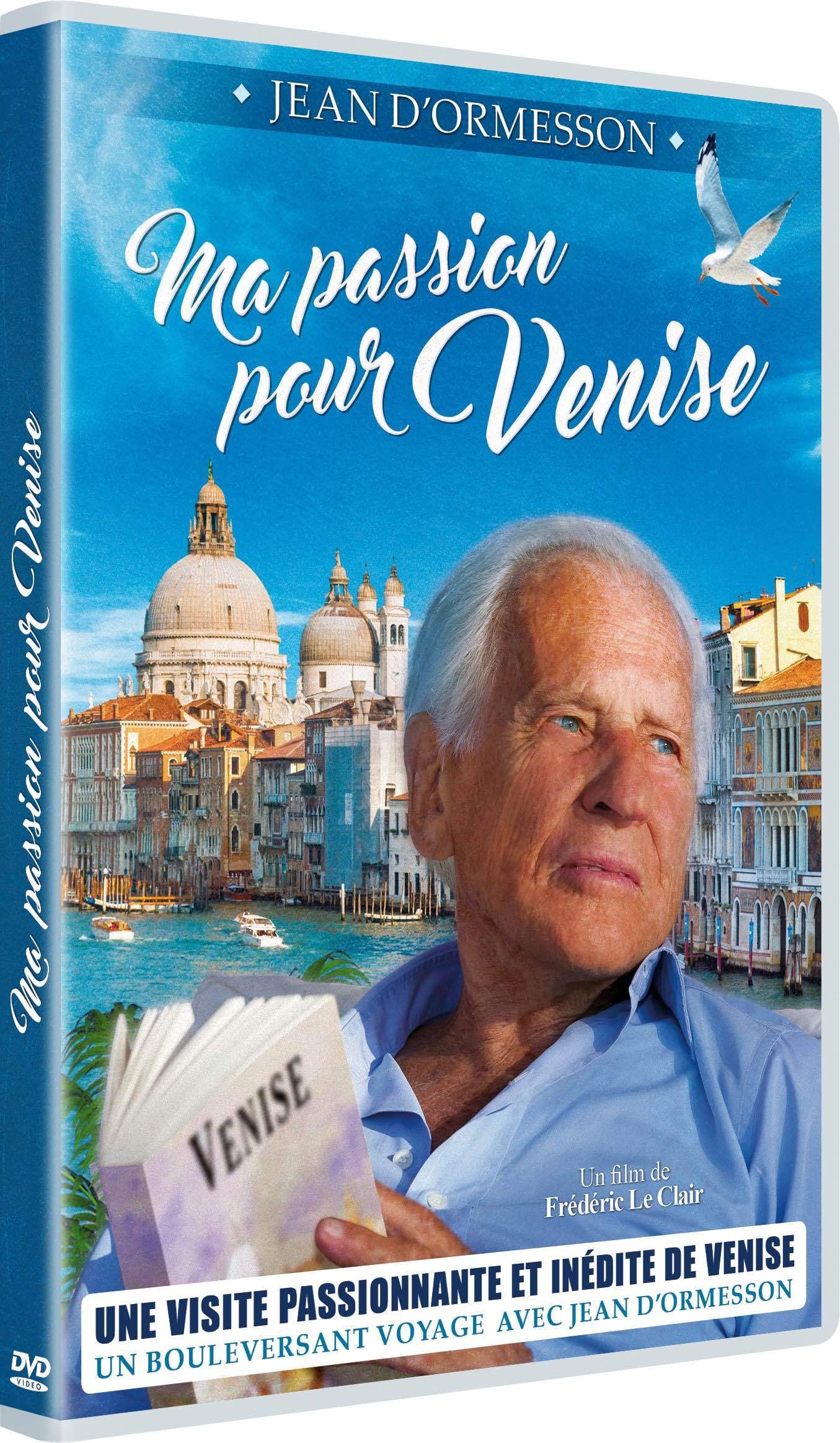 Jean d'Ormesson : Ma Passion pour Venise