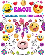 Emoji Coloring Book For Girls: A Coloring Book with 30 Fun Girl Emoji Coloring Activity Book Pages for Girls, Kids, Tweens, Teens & Adults (Perfect Gift for Emoji Lovers)