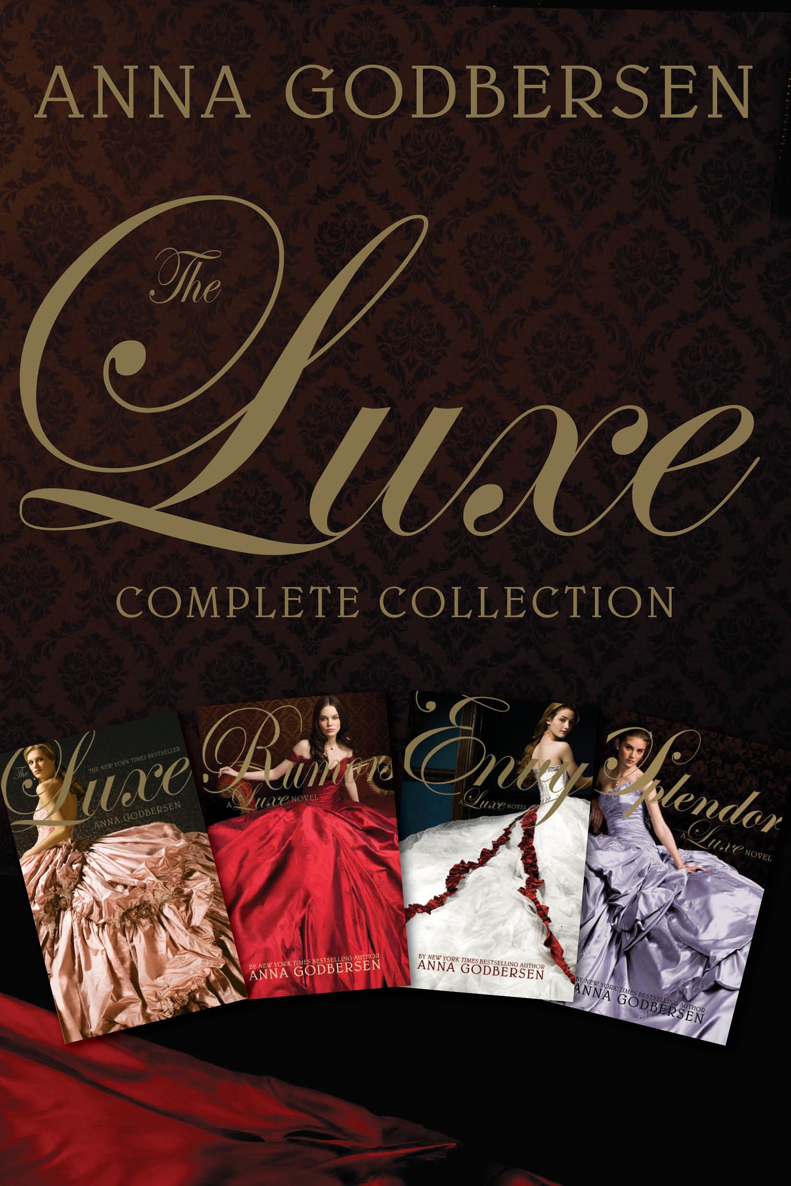 The Luxe Complete Collection: The Luxe, Rumors, Envy, Splendor – A Riveting Young Adult Historical Romance of High Society Scandal, Intrigue, and Betrayal in Gilded Age New York