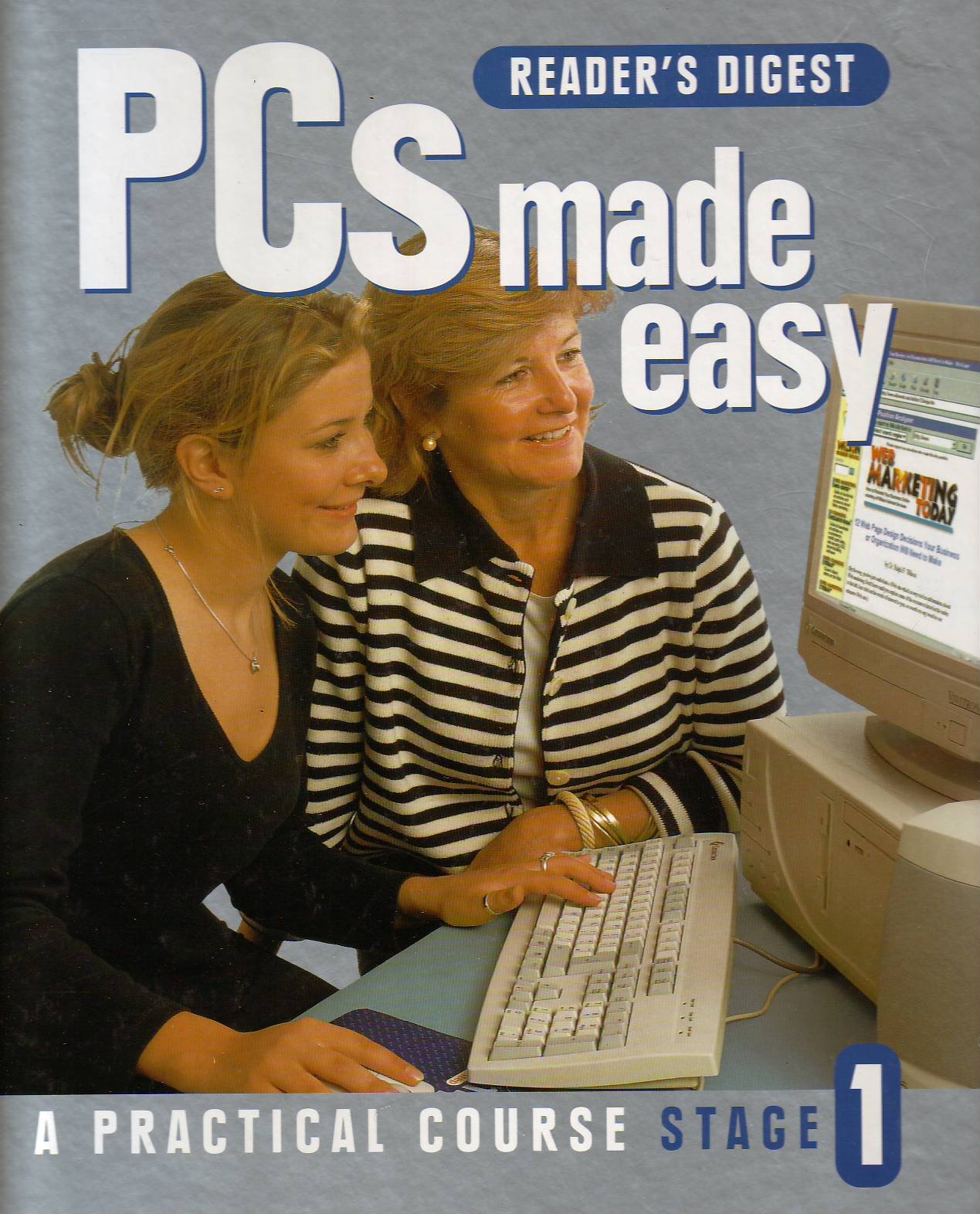 PCs Made Easy - A Practical Course Stage 1