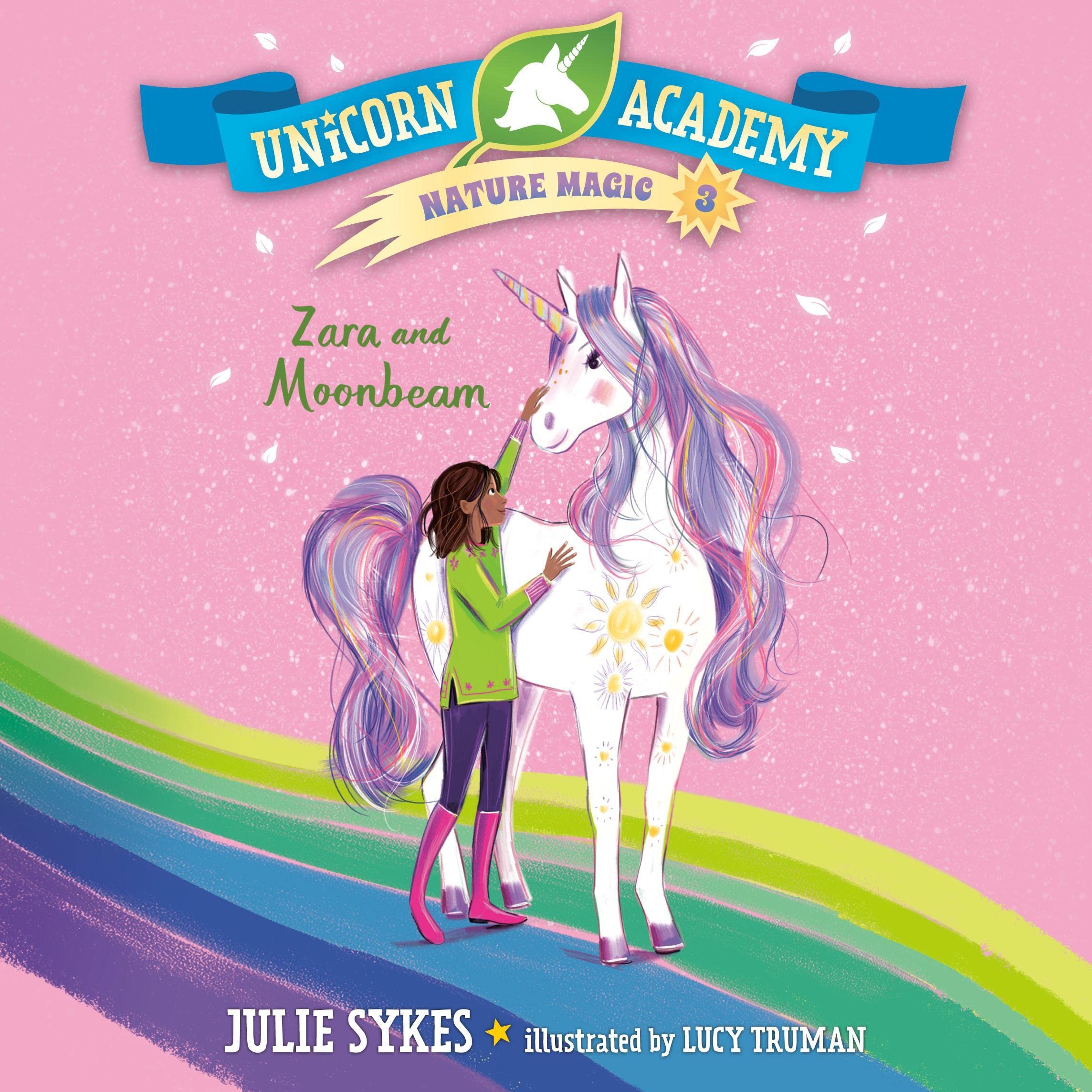 Cover art for Unicorn Academy Nature Magic #3: Zara and Moonbeam
