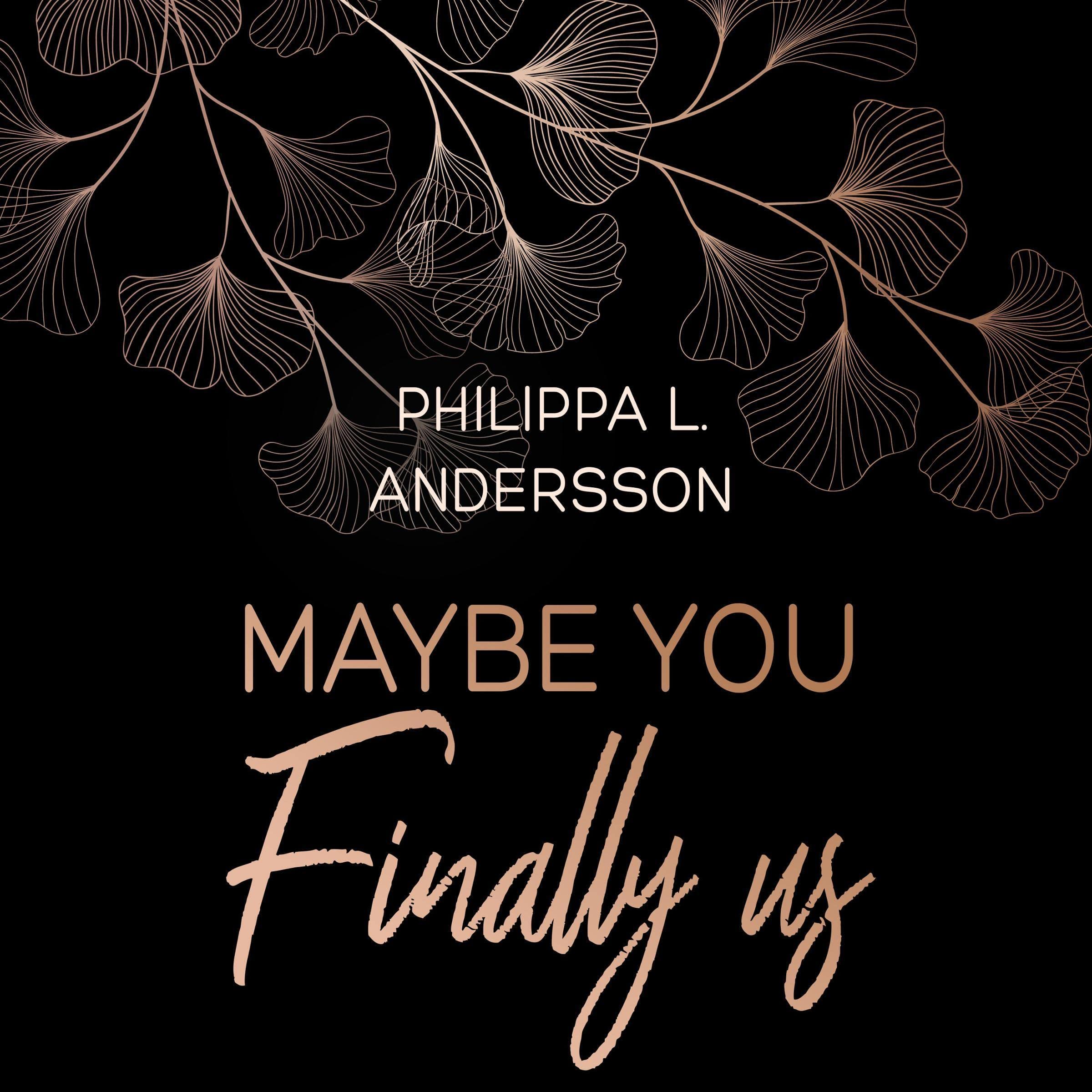 Maybe You Finally Us (German edition)
