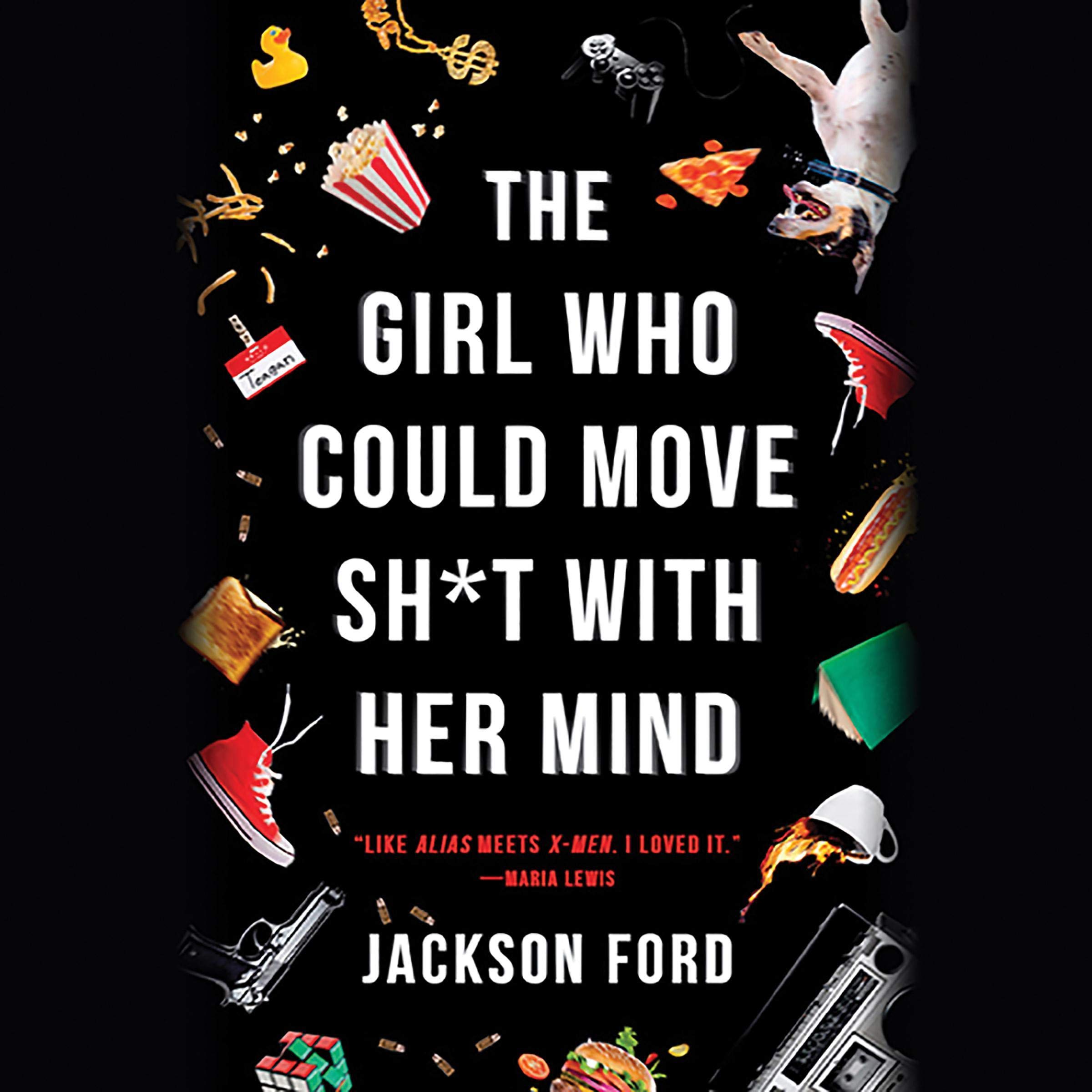 Cover art for The Girl Who Could Move Sh*t with Her Mind