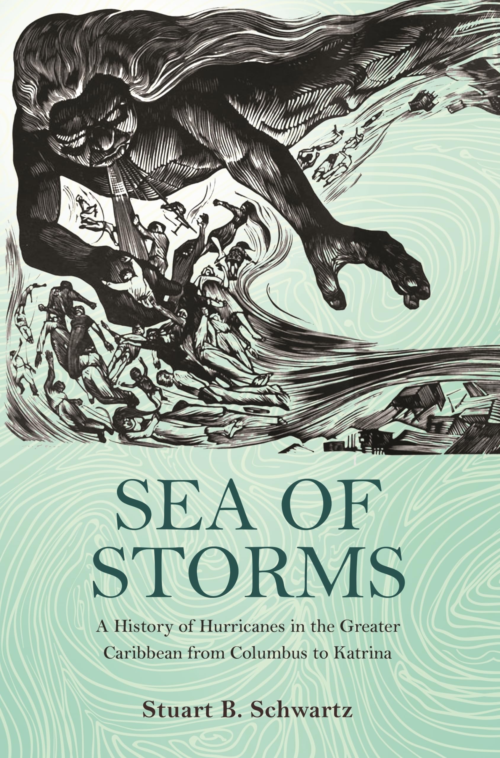 Sea of Storms: A History of Hurricanes in the Greater Caribbean from Columbus to Katrina (The Lawrence Stone Lectures): 6