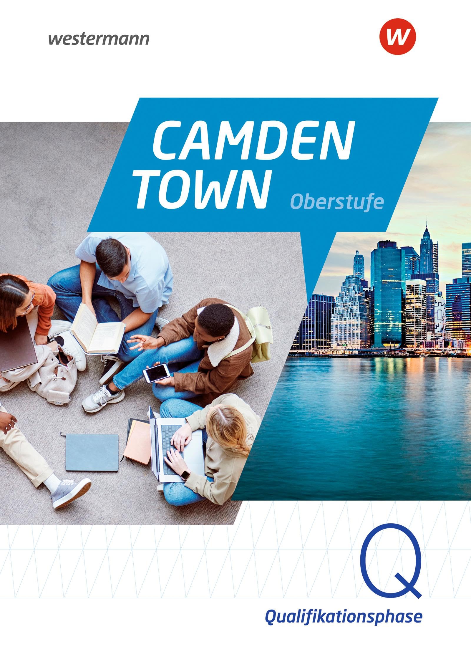 Camden Town Oberstufe - Allgemeine Ausgabe für die Sekundarstufe II. Textbook Qualifikationsphase: Sekundarstufe 2 - Ausgabe 2024