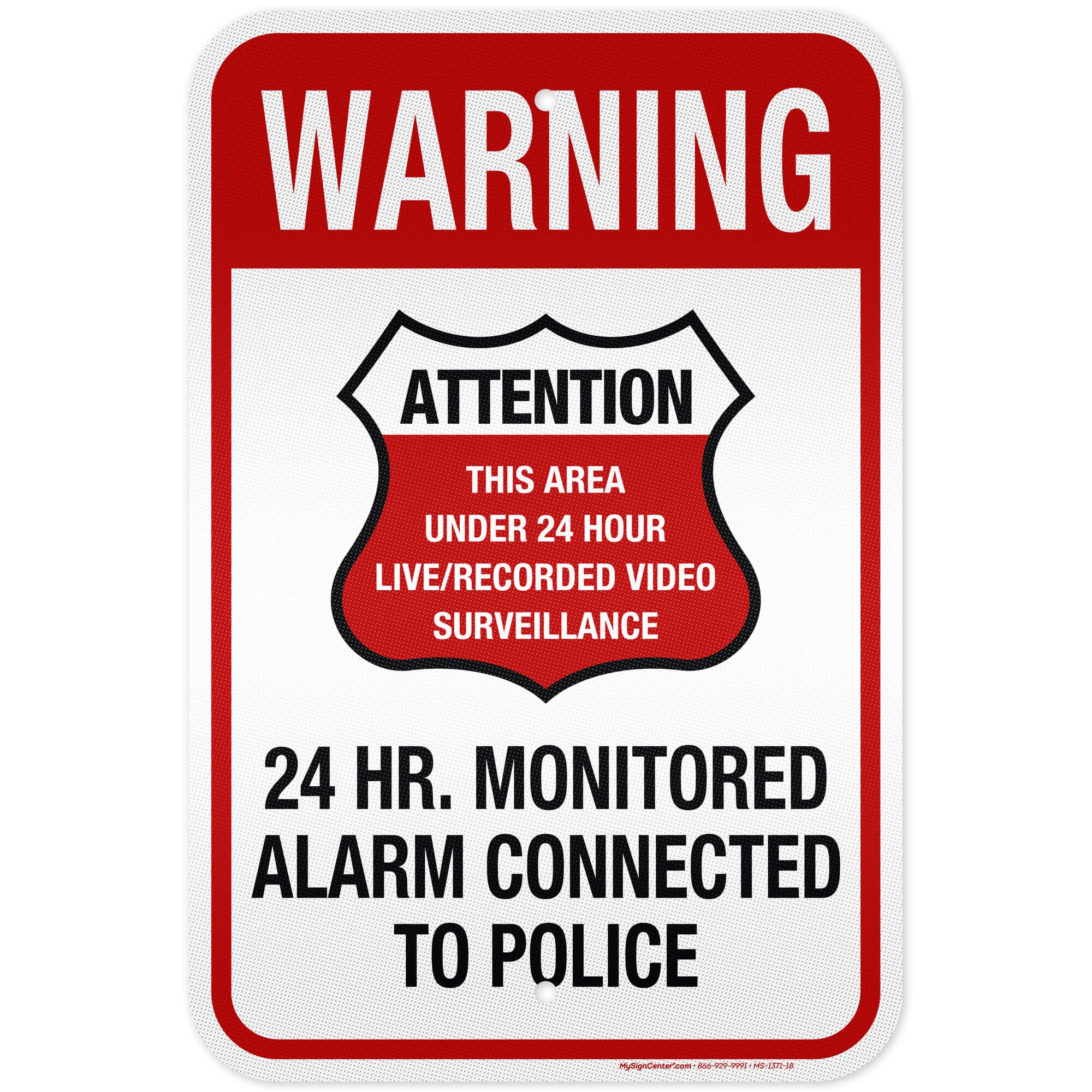 Warning 24 HR. Monitored Alarm Connected To Police Sign, 12x18 Inches, 3M EGP Reflective, Rust Free .063 Aluminum, Fade Resistant, Made in USA by My Sign Center