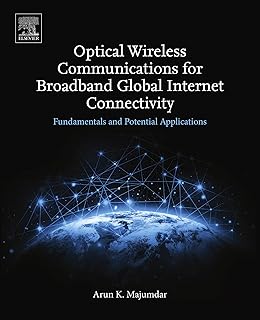 Optical Wireless Communications for Broadband Global Internet Connectivity: Fundamentals and Potential Applications