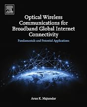 Optical Wireless Communications for Broadband Global Internet Connectivity: Fundamentals and Potential Applications