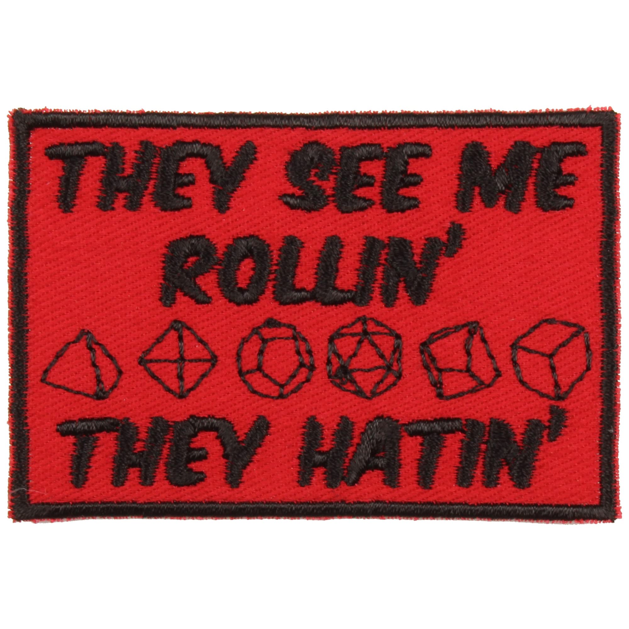 They See Me Rollin They Hatin Tabletop RPG Dice Sew-On Patch - Made in The USA - Red, Black - 3" x 2" Rectangle Applique