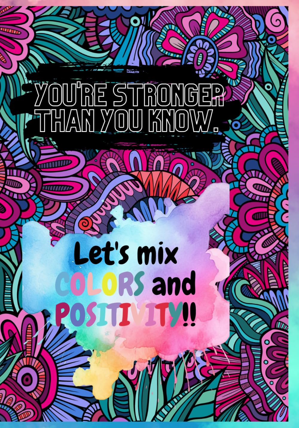 You're stronger than you know.