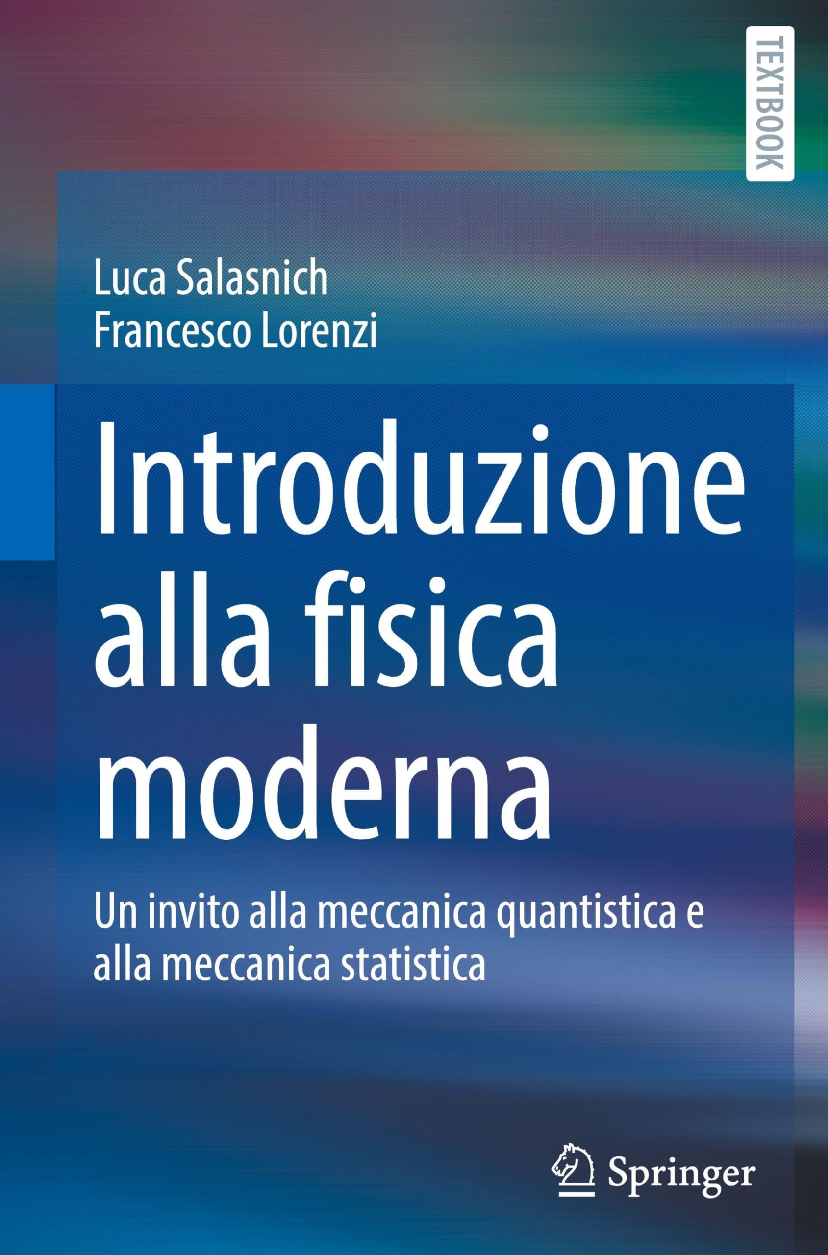 Introduzione alla fisica moderna: Un invito alla meccanica quantistica e alla meccanica statistica