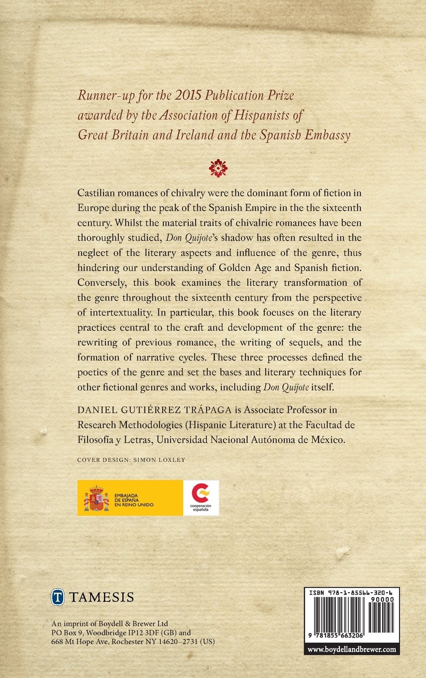 Rewritings, Sequels, and Cycles in Sixteenth-Century Castilian Romances of Chivalry: 'Aquella inacabable aventura' (Monografías A, 368)