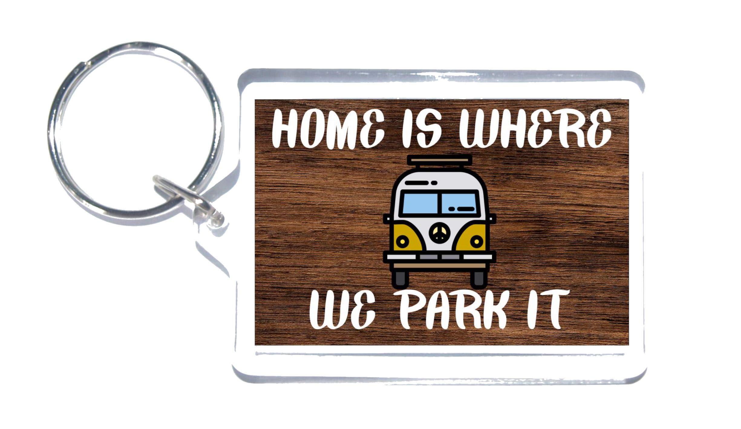 Campervan Lover Gift – Home Is Where We Park It – Novelty Keyring – Fun Campervan Present