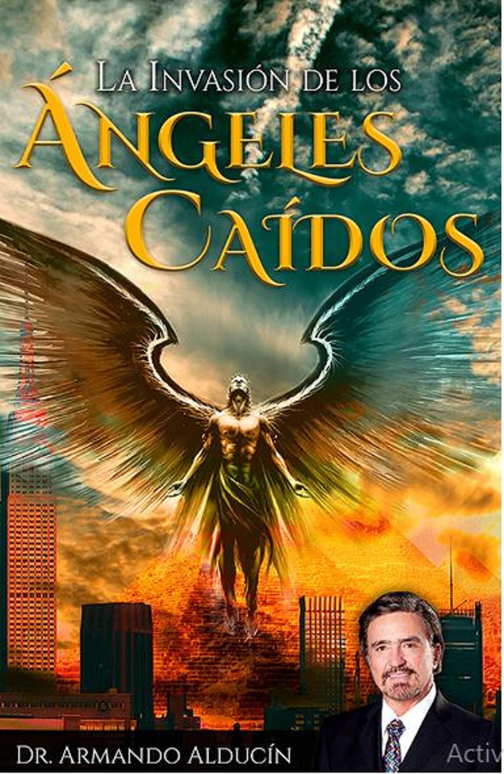 La invasión de los ángeles caídos (Spanish Edition)