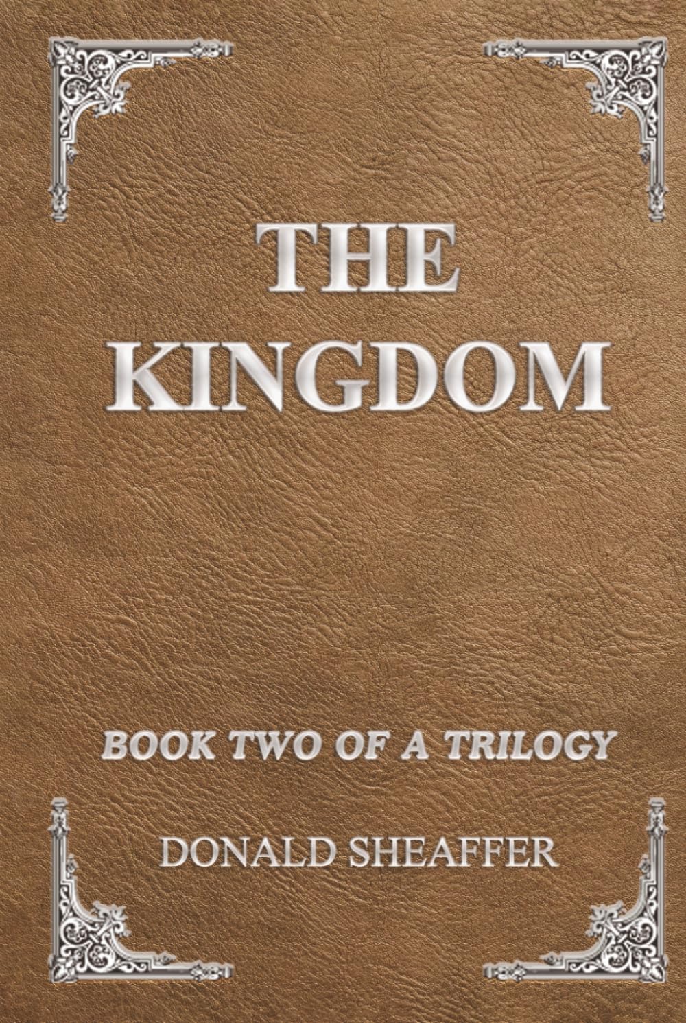 The Kingdom: Book Two of a Trilogy