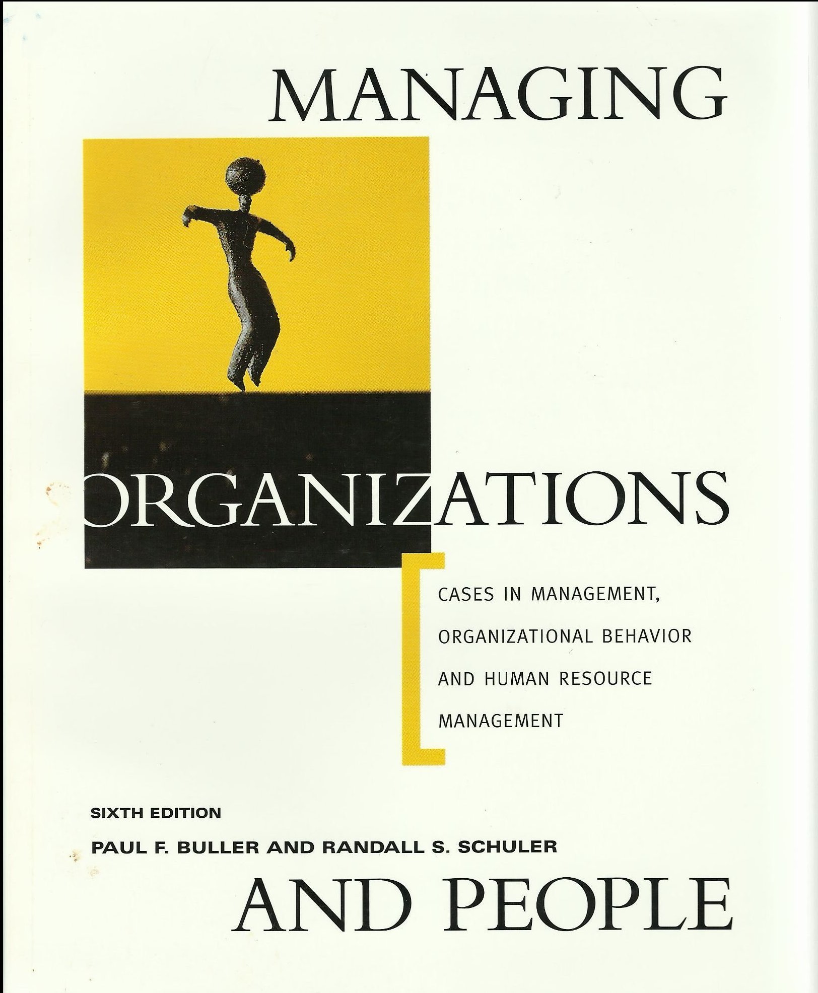 Managing Organizations and People: Cases in Management, Organizational Behaviour and Human Resource Management