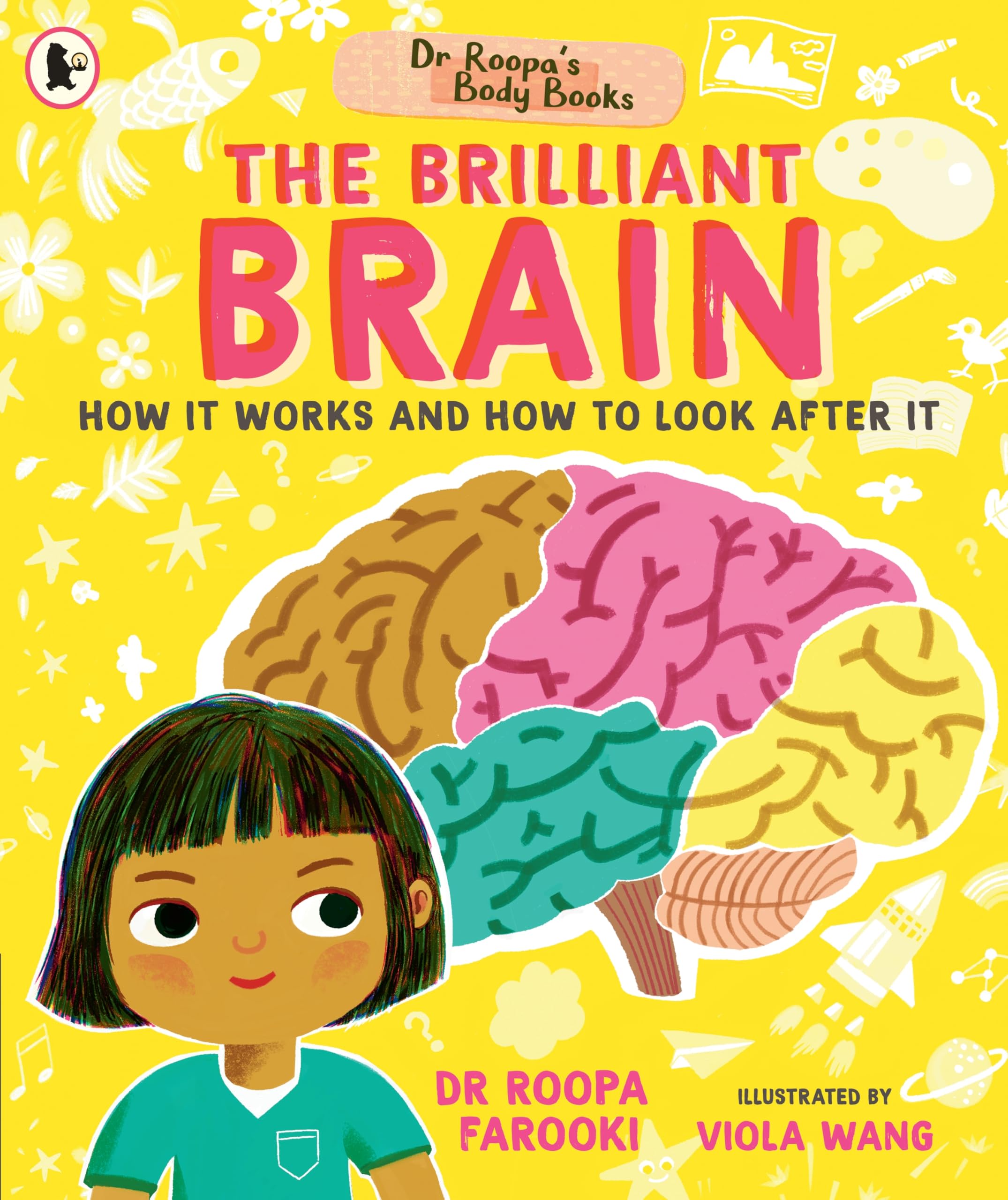 Dr Roopa's Body Books: The Brilliant Brain by Dr Roopa Farooki (Paperback Book)