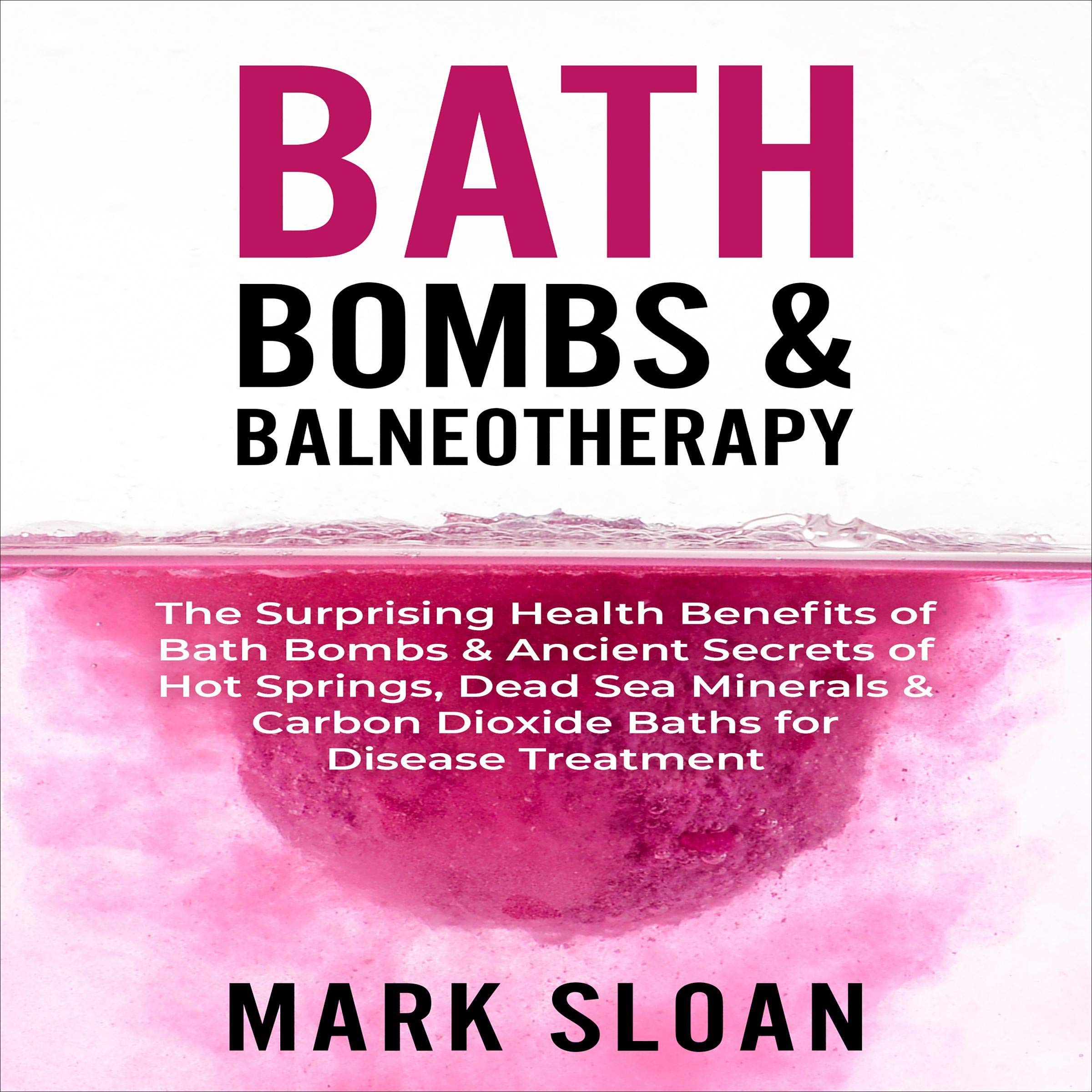 Bath Bombs & Balneotherapy