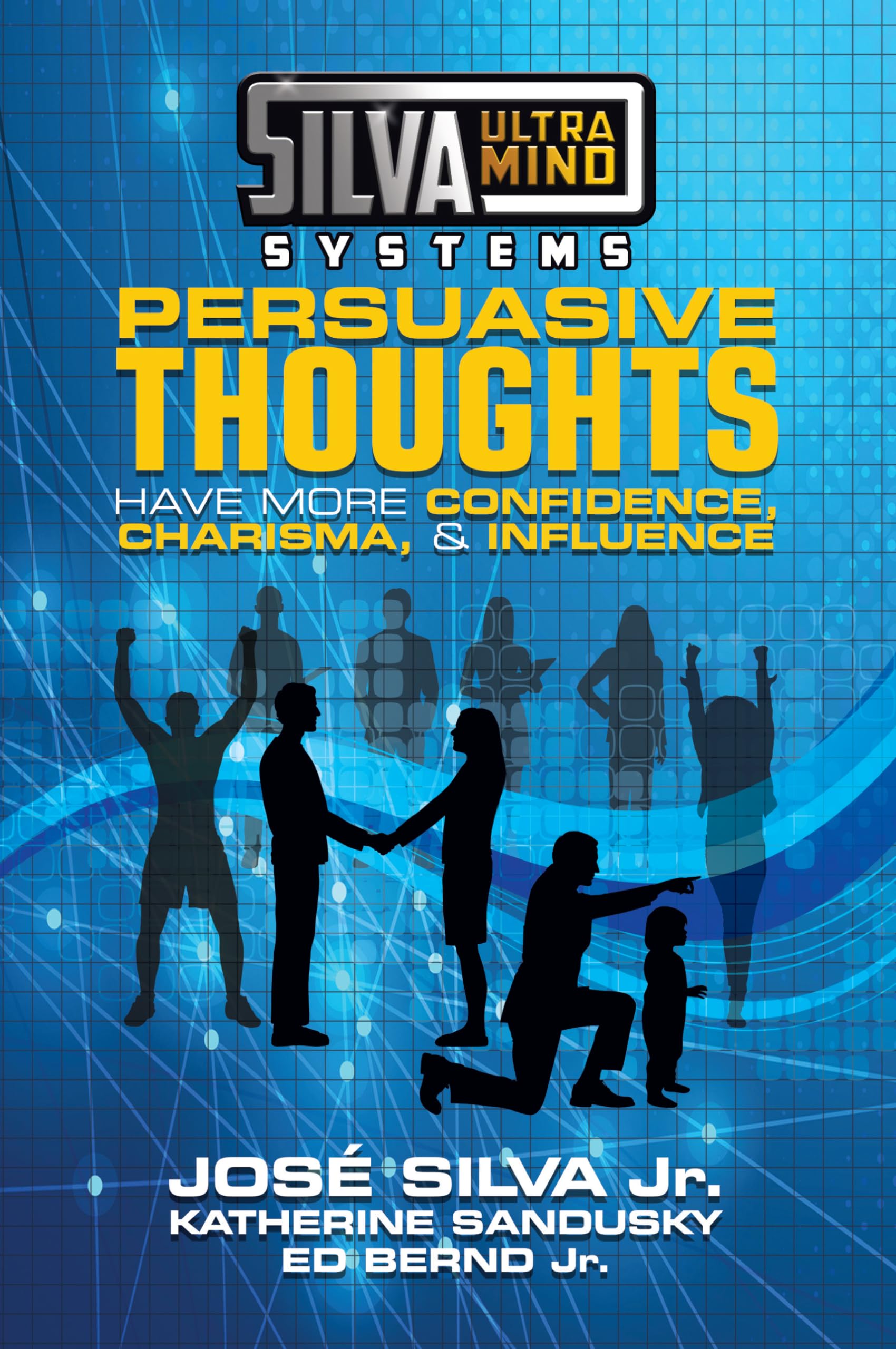 G&D Media Silva Ultramind Systems Persuasive Thoughts: Have More Confidence, Charisma, & Influence