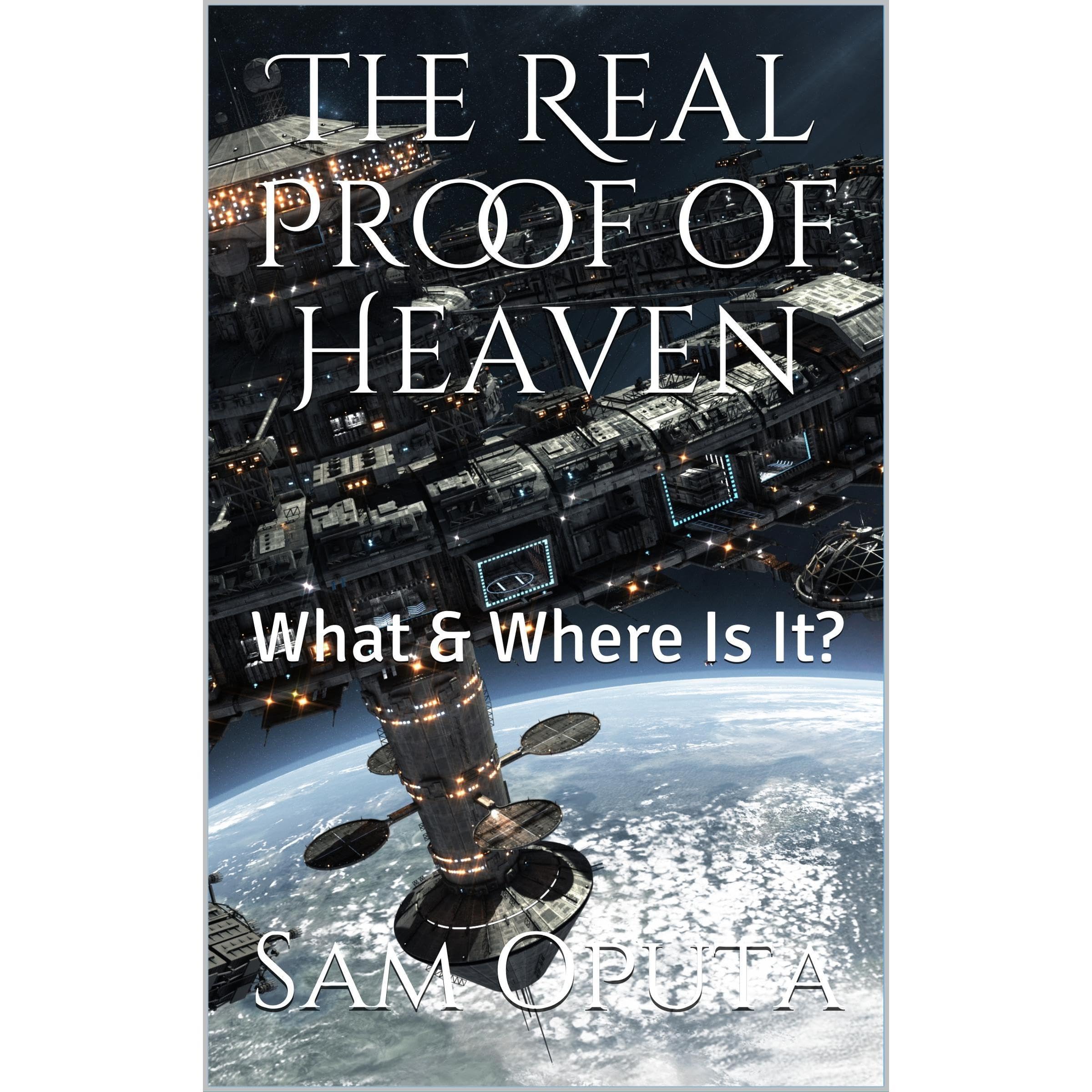 The Real Proof of Heaven