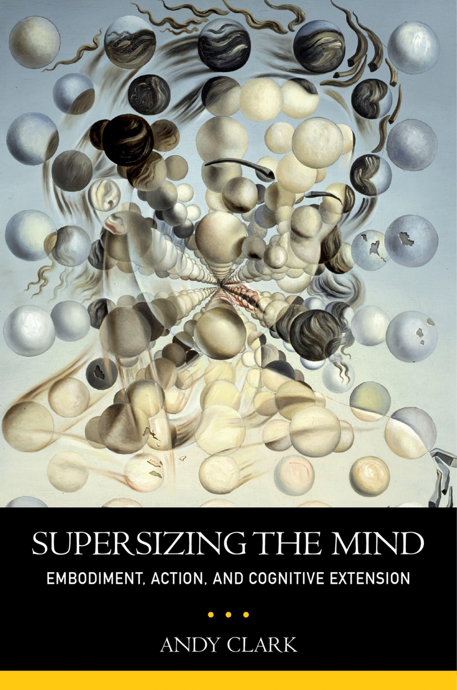 Supersizing the Mind: Embodiment, Action, and Cognitive Extension (Philosophy of Mind) cover