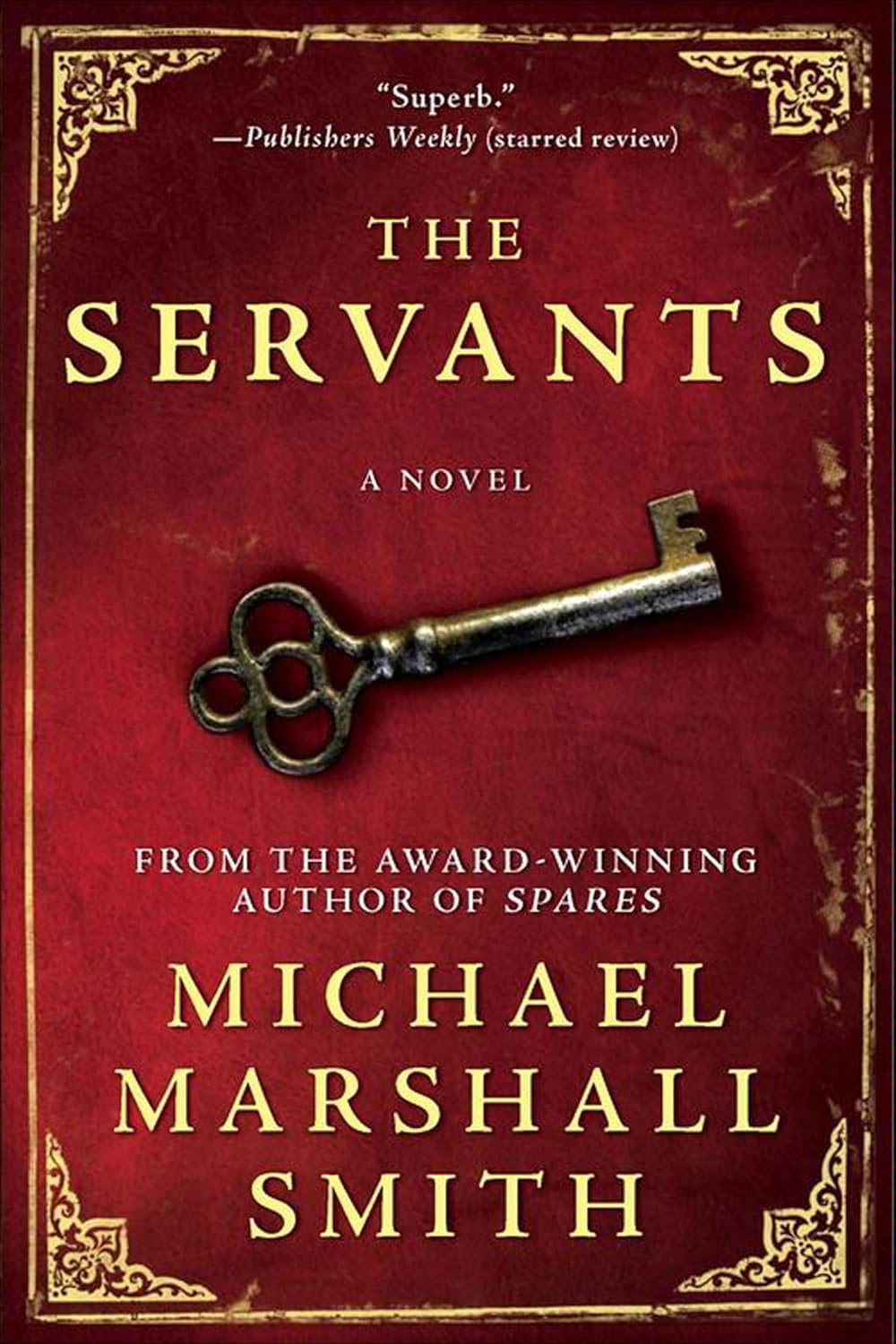 The Servants: A Novel      Kindle Edition