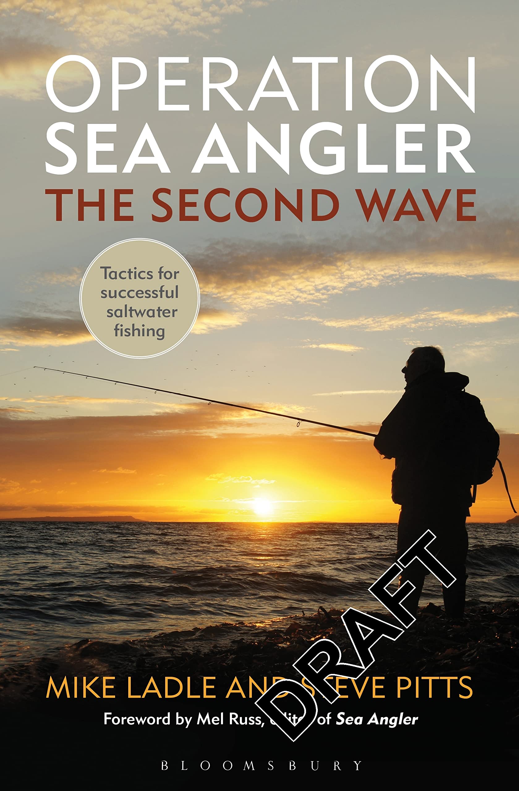 Operation Sea Angler: the Second Wave: Tactics for Successful Saltwater Fishing