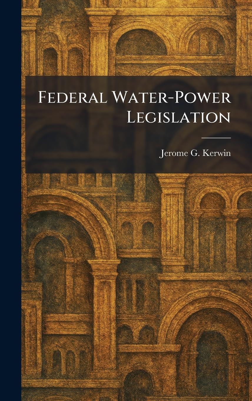 Federal Water-Power Legislation