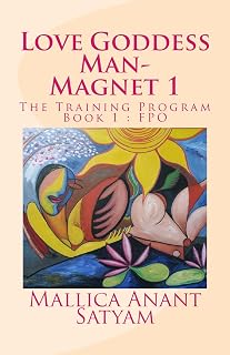 Love Goddess Man-Magnet 1: The Training Program Book 1 : FPO