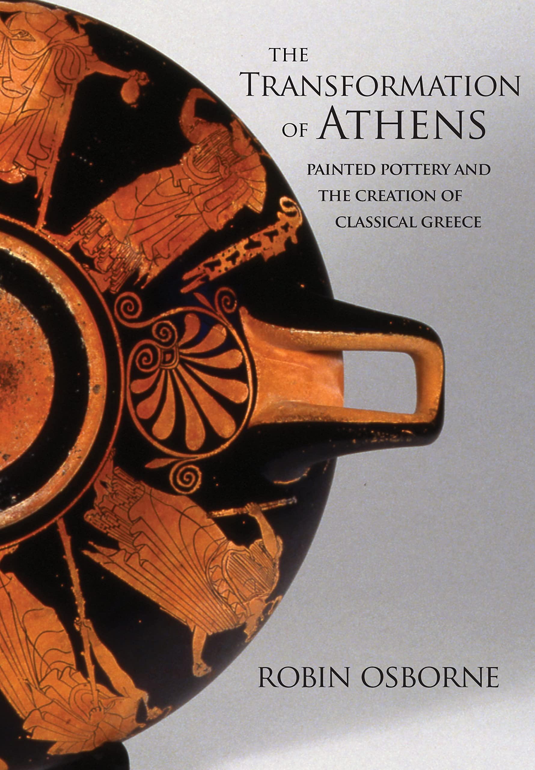 The Transformation of Athens by Robin Osborne HARDBACK 9780691177670