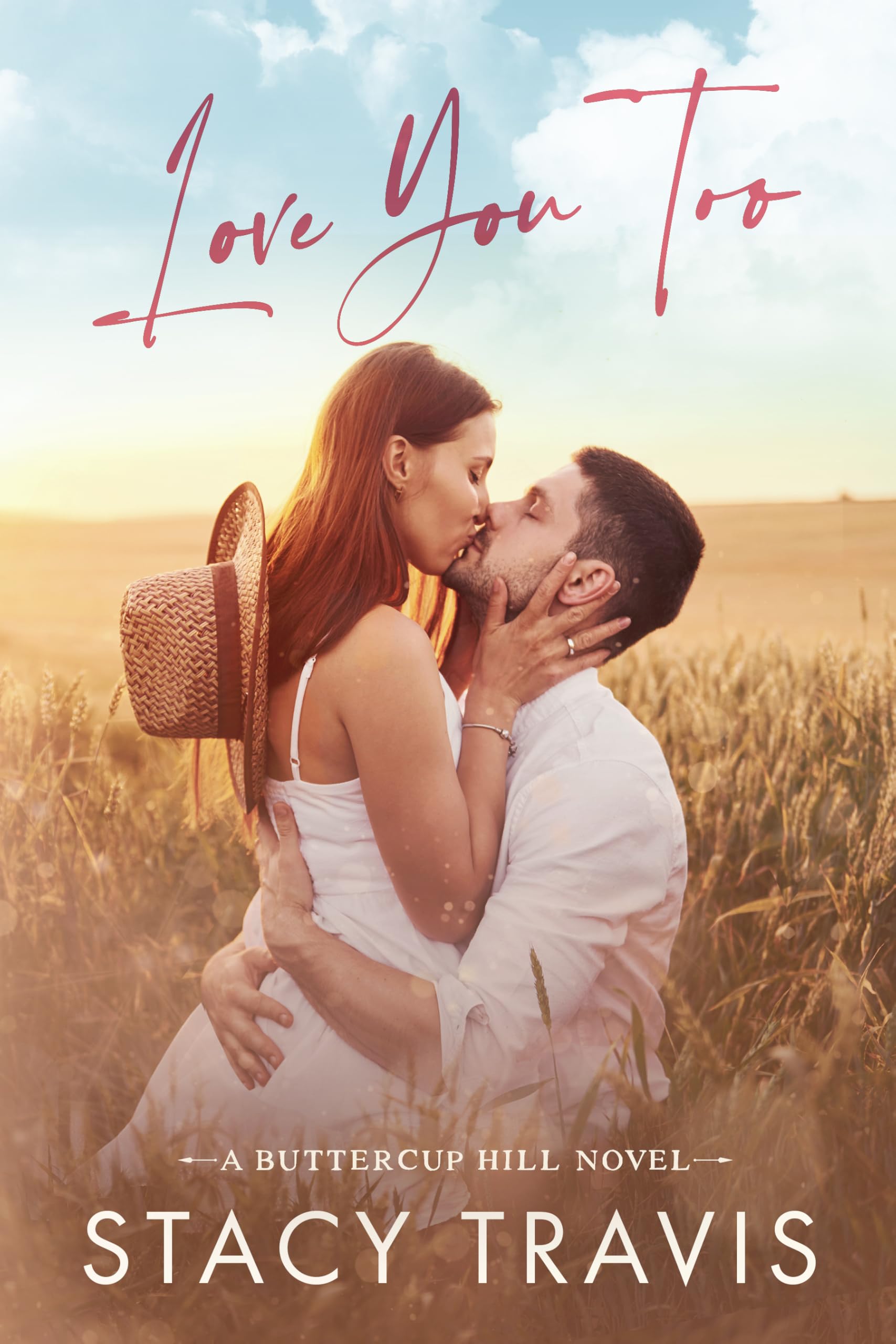 Love You Too: A Small-Town, Accidental Pregnancy Hockey Romance (Buttercup Hill Book 4)