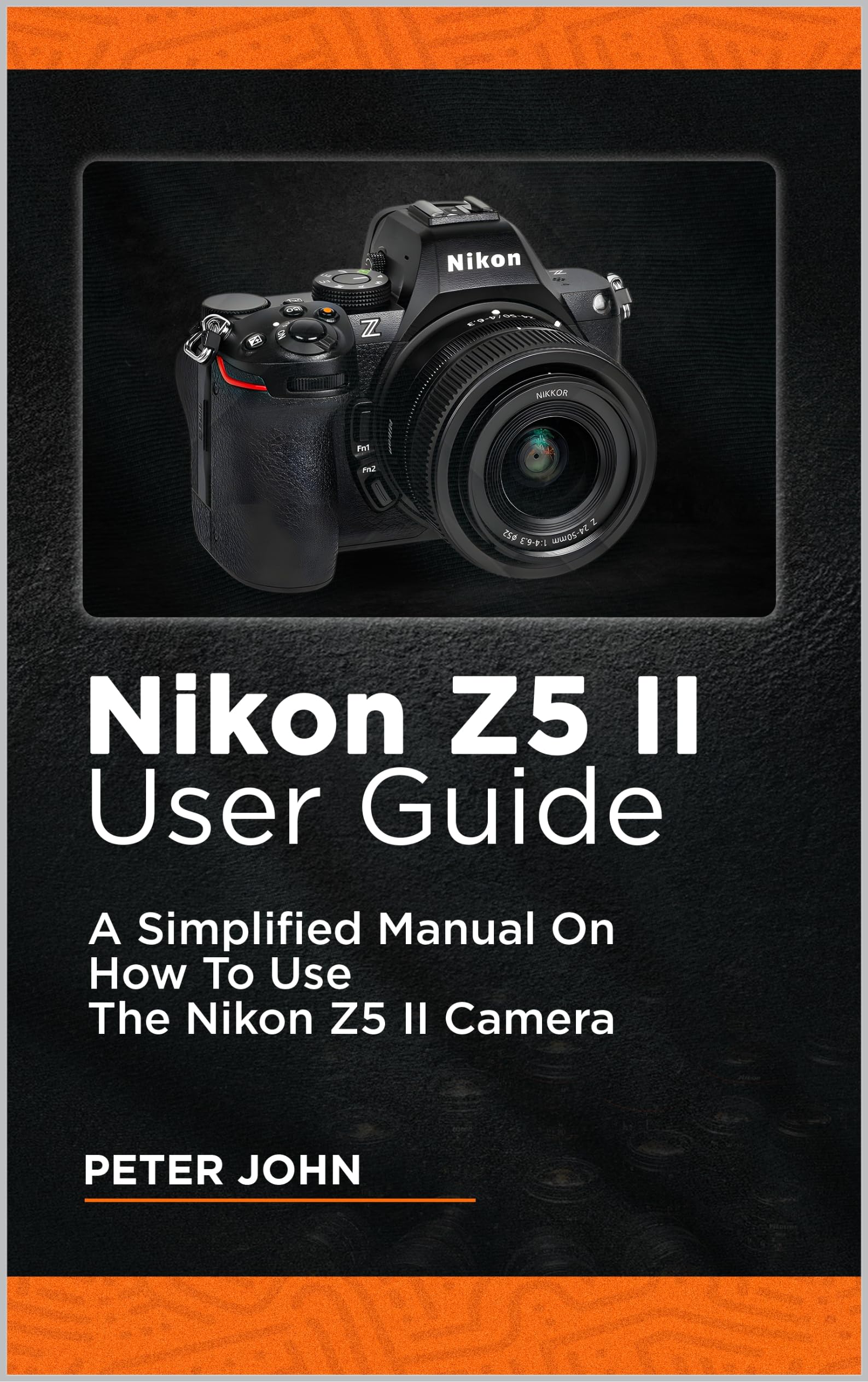 Guide Nikon Z5 II en anglais manuel d'utilisation simplifié de l'appareil photo numérique