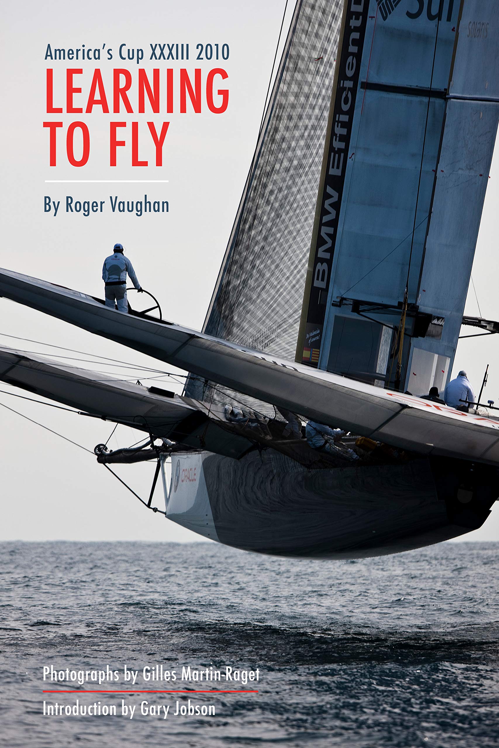 Learning to Fly: America's Cup XXXIII 2010