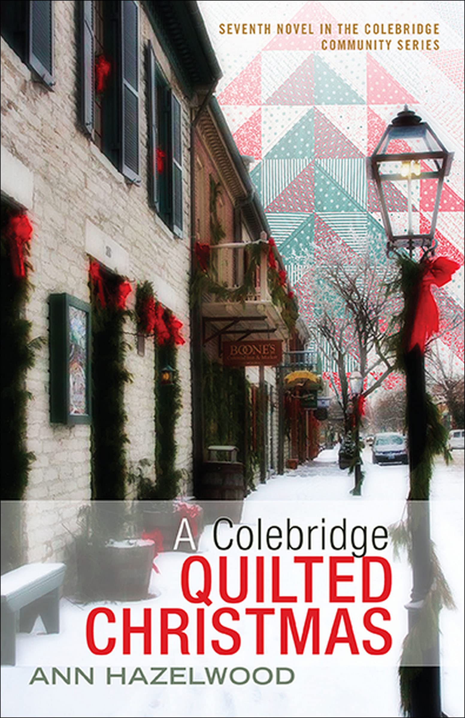 A Colebridge Quilted Christmas (Colebridge Community Series Book 7)