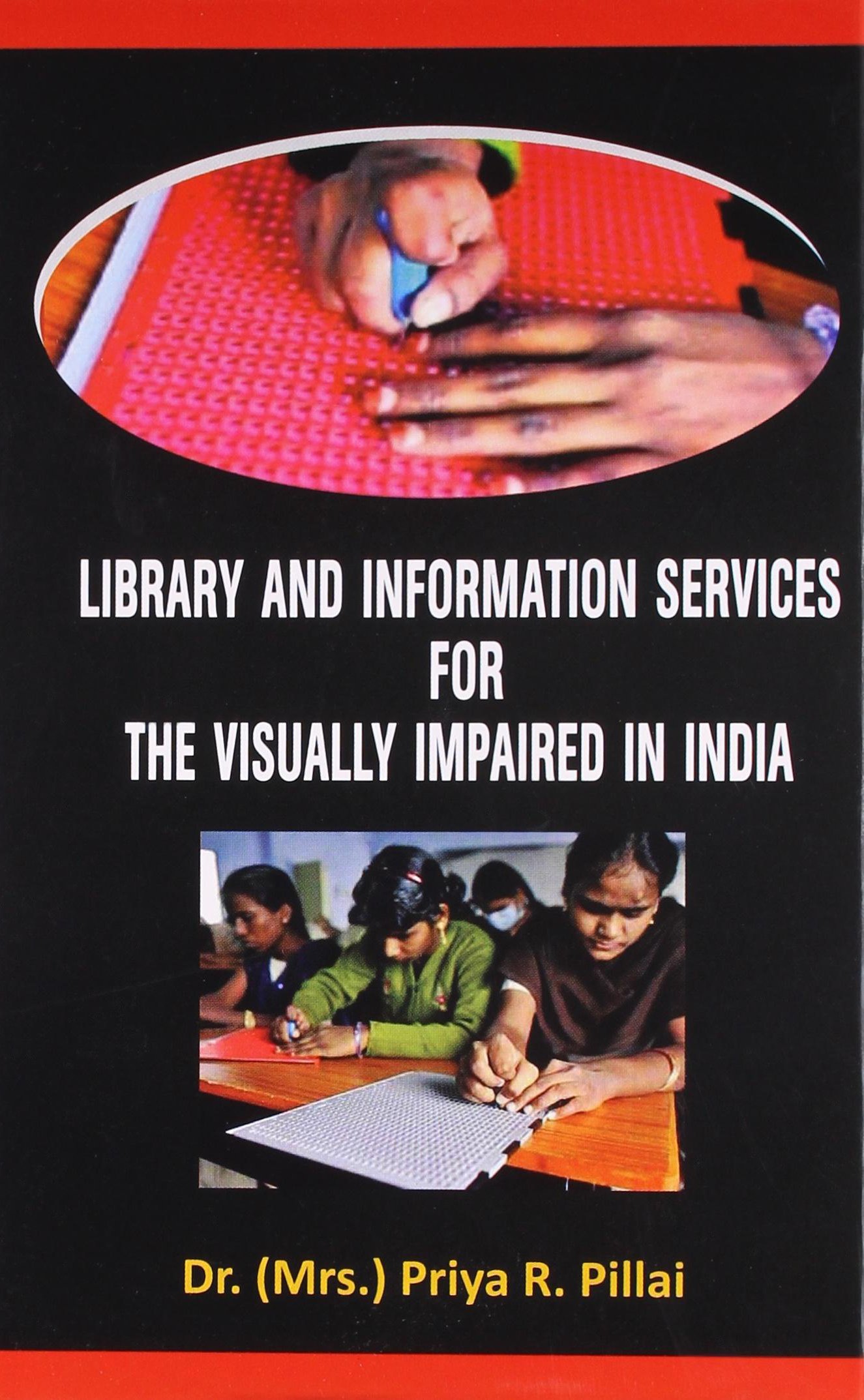 Library and Information Services for the Visually Impaired in India