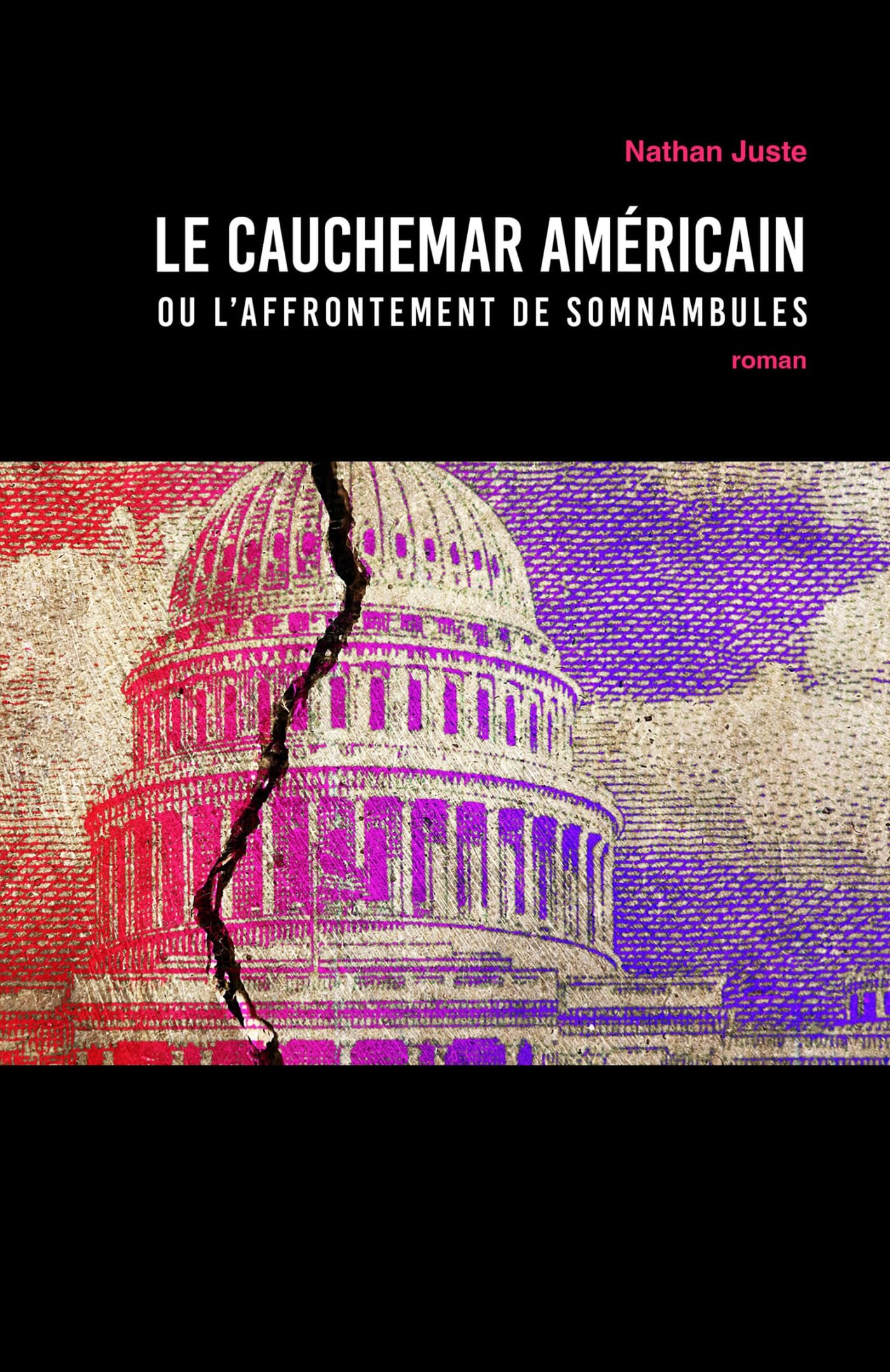 Le Cauchemar américain: ou l'affrontement de somnambules