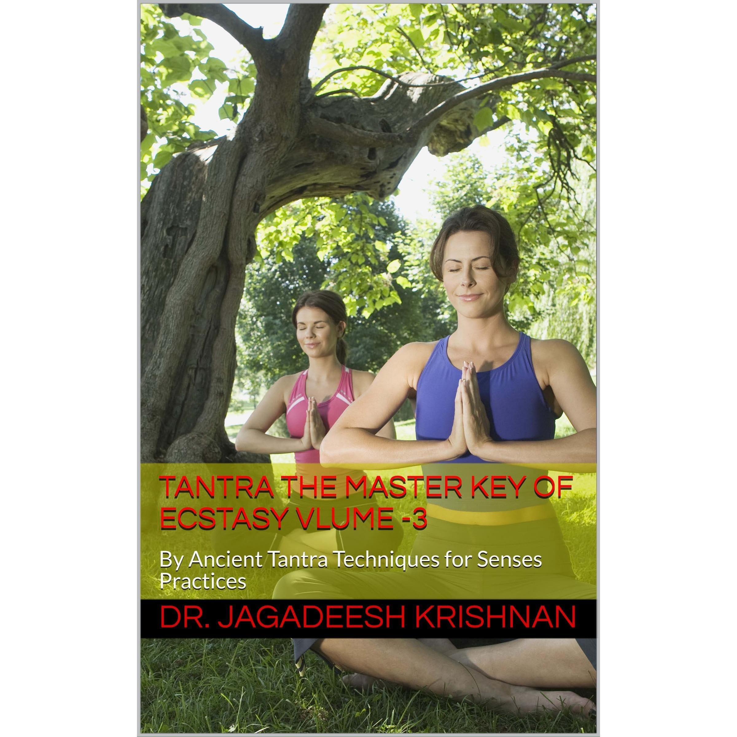 Tantra the Master Key of Ecstasy Vlume -3