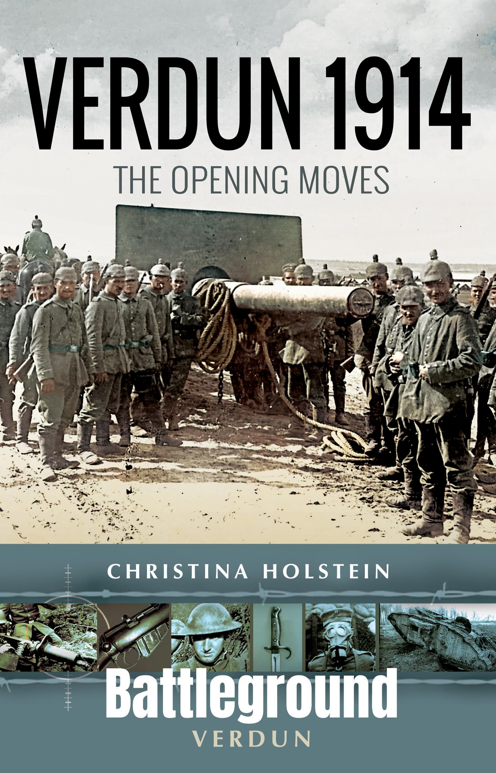 Verdun 1914: The Opening Moves (Battleground Verdun)