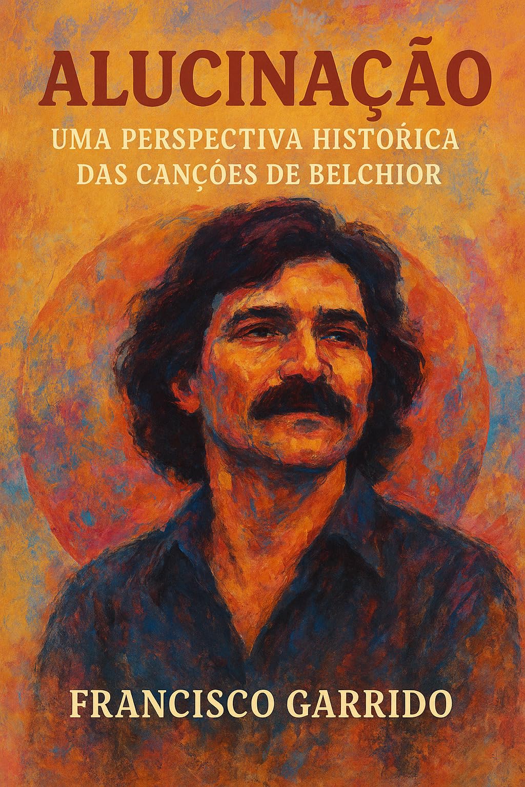 Comprendre Belchior : livre perspective historique contre l'hallucination des textes
