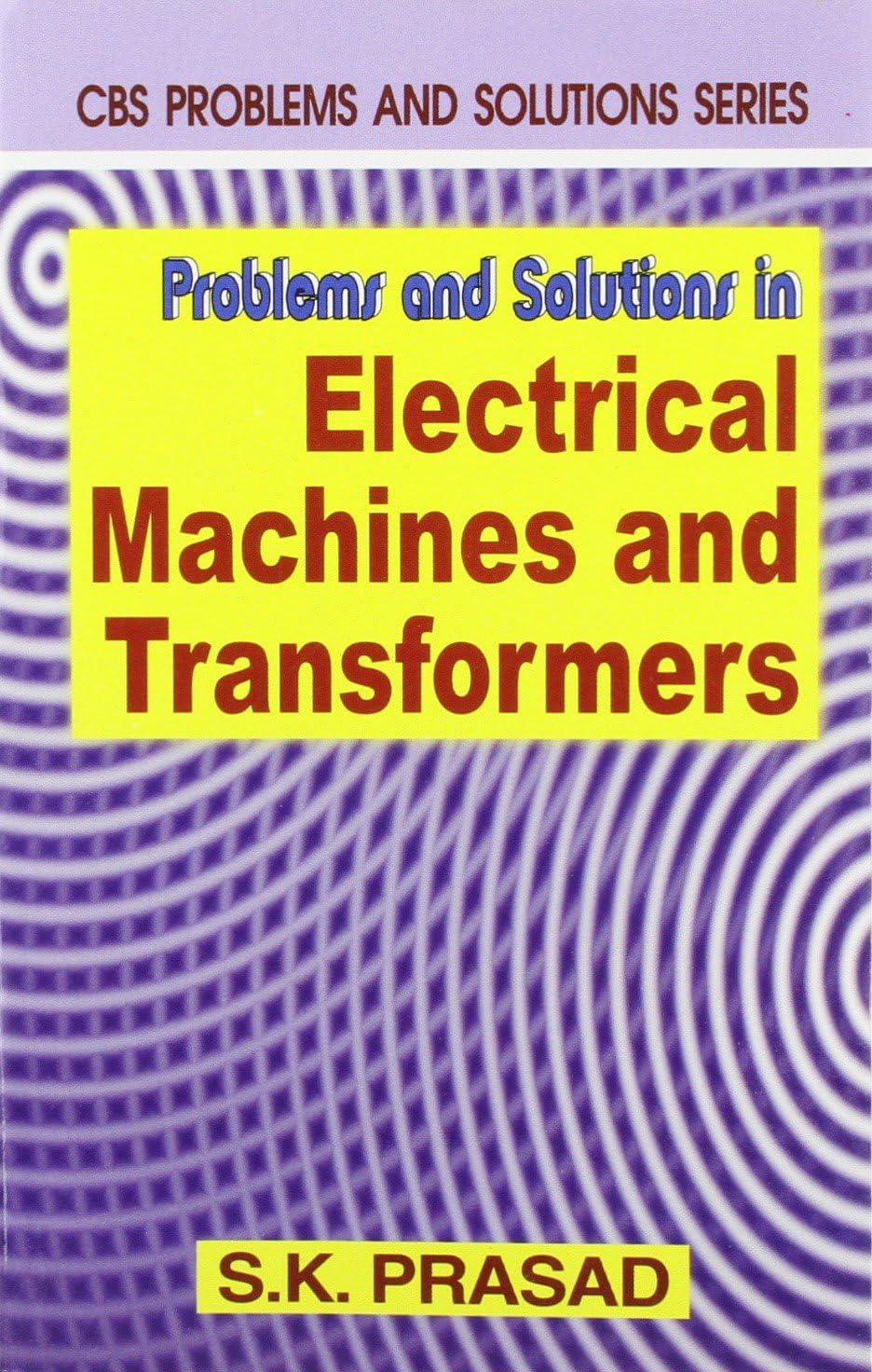 Problems And Solutions In Electrical Machines And Transformers (Pb 2015)