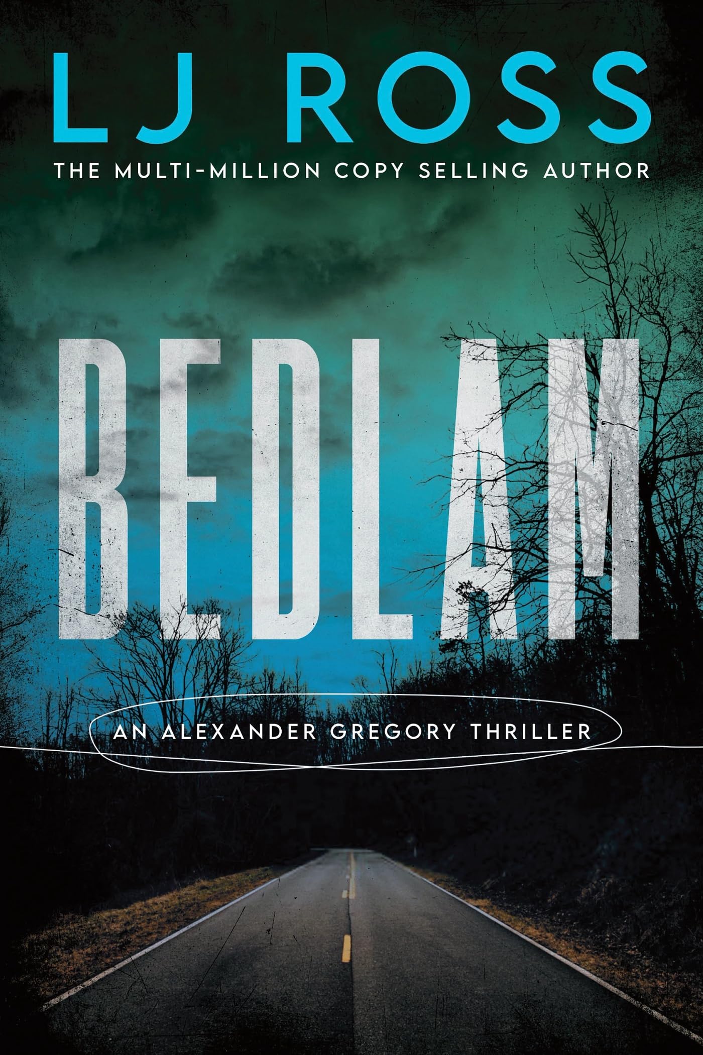 Bedlam: An Alexander Gregory Thriller