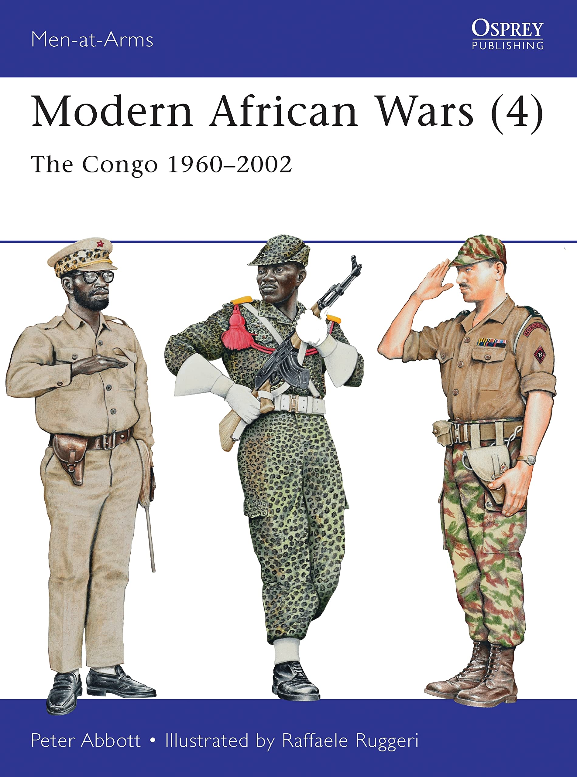 Modern African Wars (4): The Congo 1960–2002: 492