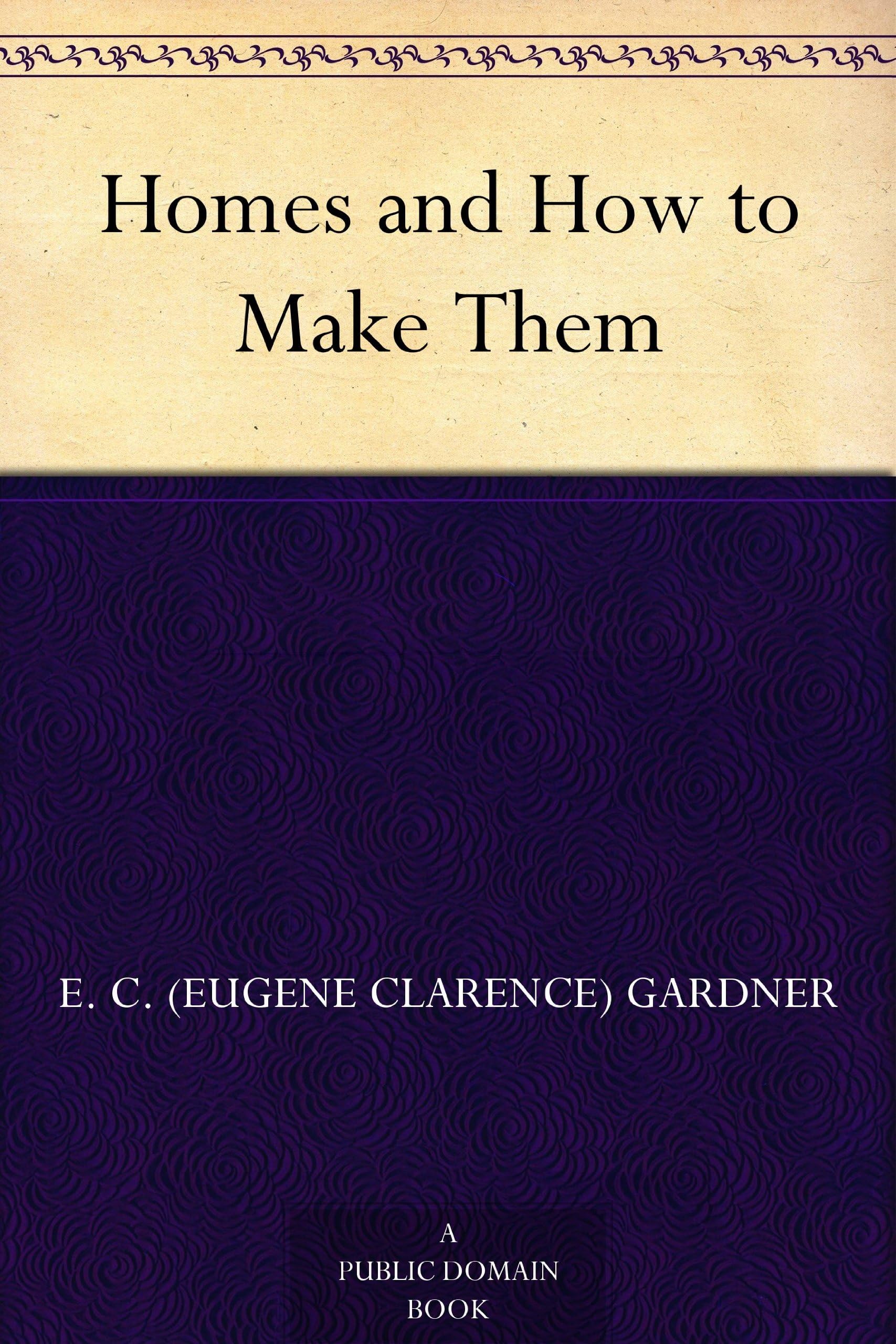 Homes and How to Make Them