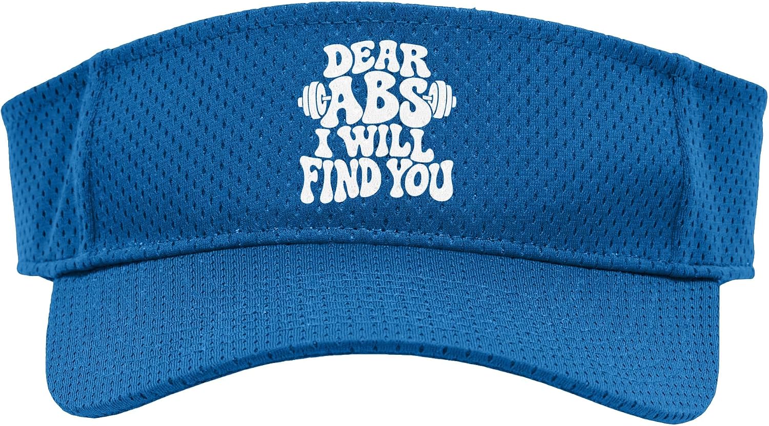 Dear Abs I Will Find You Sport Sun Visor