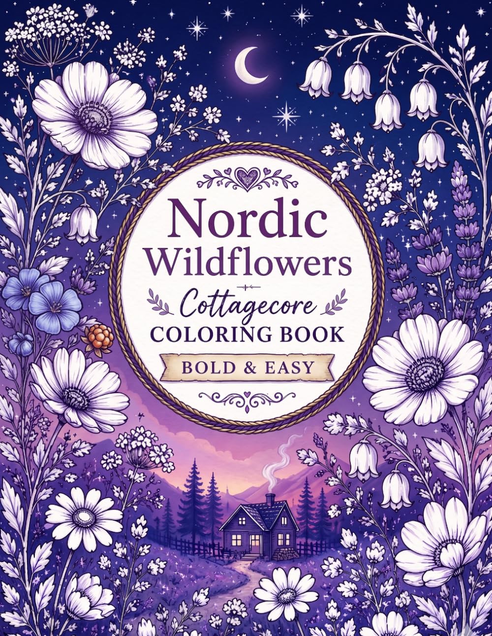 Nordic Wildflowers Cottagecore Coloring Book: Bold & Easy