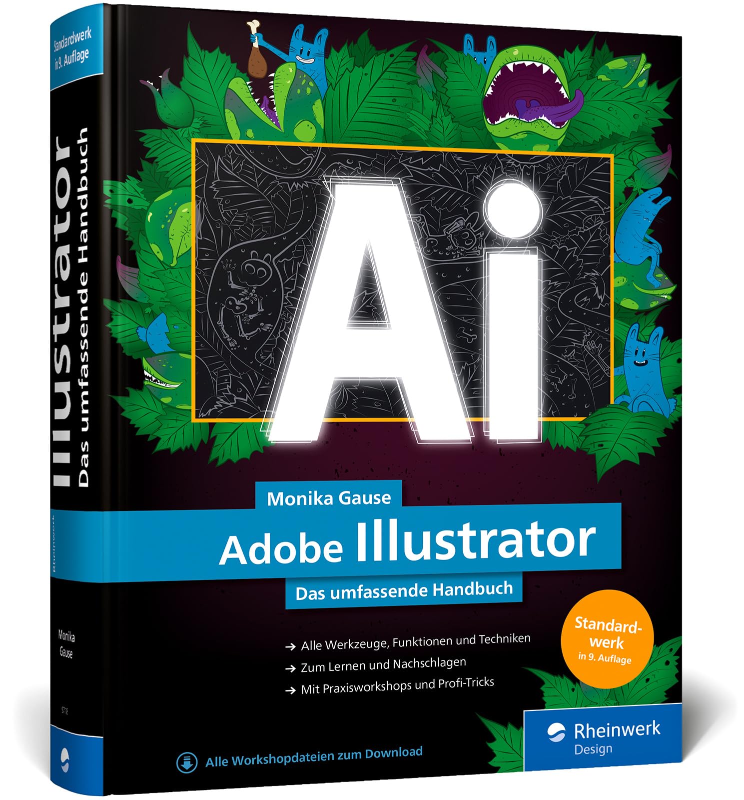 Adobe Illustrator: Das umfassende Handbuch: Ihr Standardwerk zum Lernen und Nachschlagen (neue Auflage 2023)