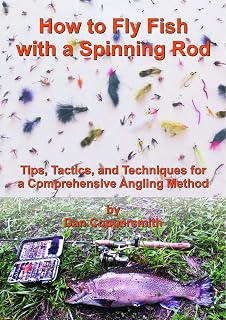 How to Fly Fish with a Spinning Rod