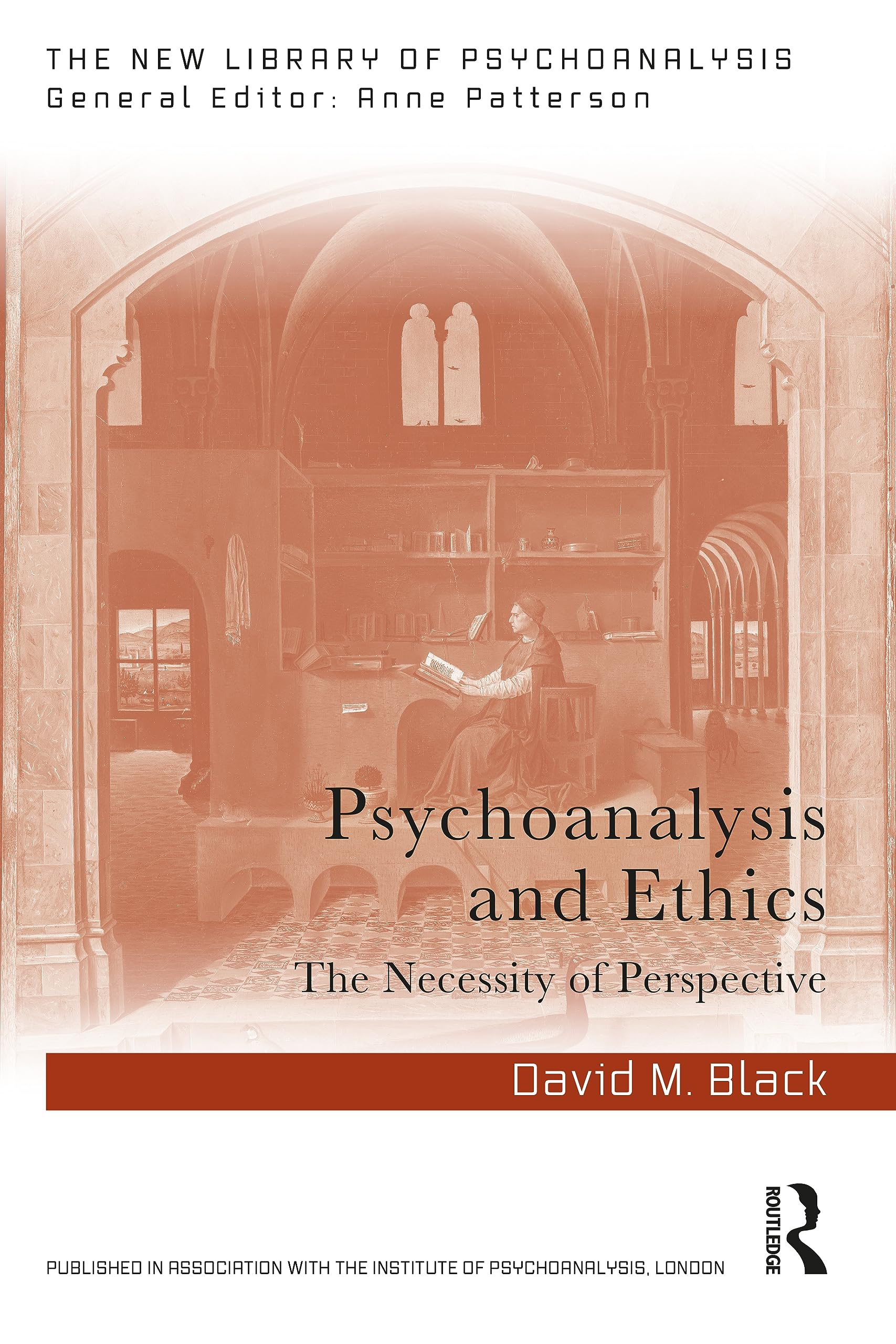 Psychoanalysis and Ethics: The Necessity of Perspective (The New Library of Psychoanalysis)